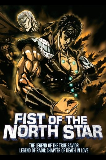 Poster for “Fist of the North Star: The Legend of the True Savior: Legend of Raoh-Chapter of Death in Love”