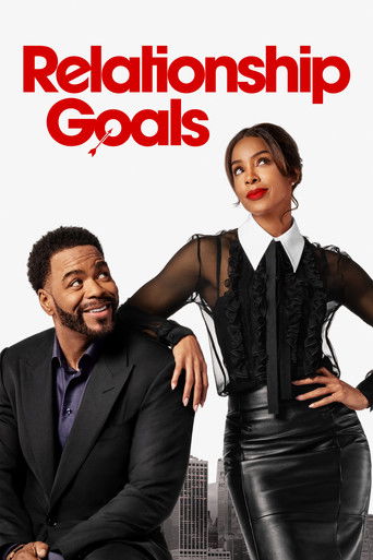 Poster for “Relationship Goals”