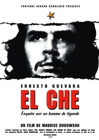 Постер фильма «El Che, Ernesto Guevara, enquête sur un homme de légende»