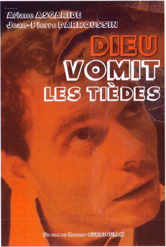 Постер фильма «Dieu vomit les tièdes»