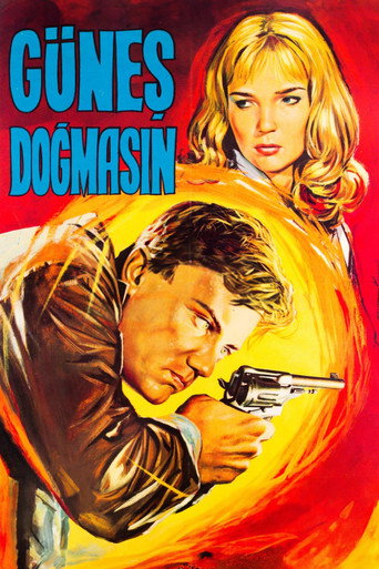 Постер фильма «Güneş Doğmasın»