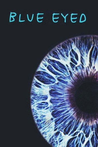 Постер фильма «Blue Eyed»