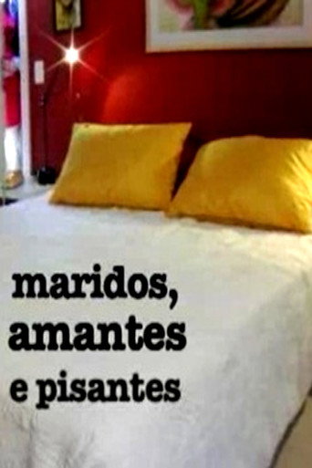Постер фильма «Maridos, Amantes e Pisantes»