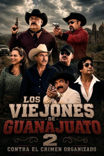 Постер фильма «Los Viejones De Guanajuato 2: Contra El Crimen Organizado»