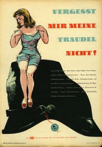 Постер фильма «Vergeßt mir meine Traudel nicht»