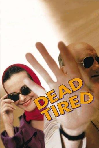 Poster for “Dead Tired”