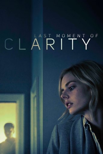 Poster for “Last Moment of Clarity”