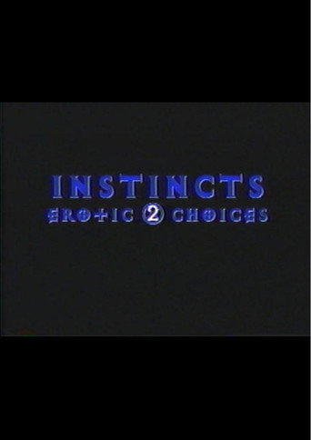 Постер фильма «Instincts: Erotic Choices 2»