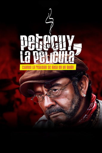 Poster for “Petecuy, La Película”