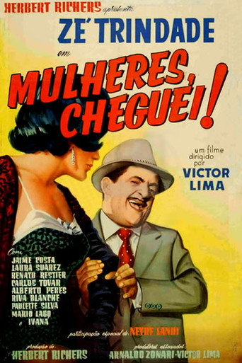 Постер фильма «Mulheres, Cheguei!»