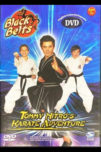 Постер фильма «Black Belts: Tommy Nitro's Karate Adventure»