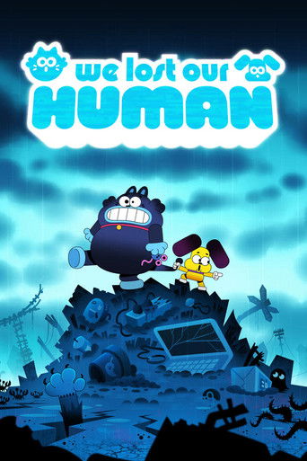 Poster for “We Lost Our Human”