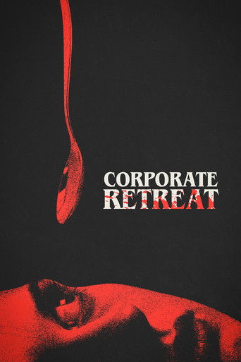 Poster for “Corporate Retreat”
