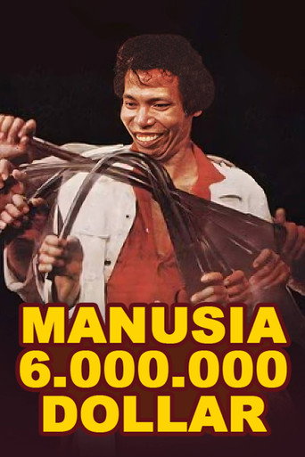 Постер фильма «Manusia 6.000.000 Dollar»