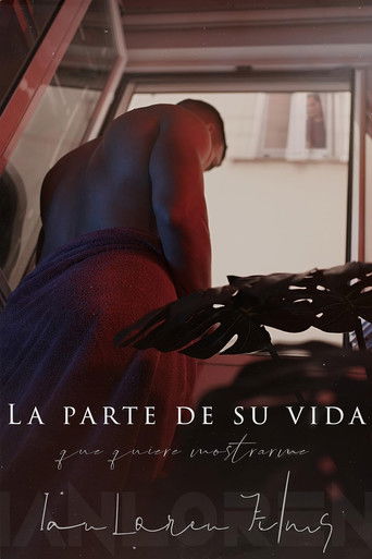 Постер фильма «La parte de su vida que quiere mostrarme»