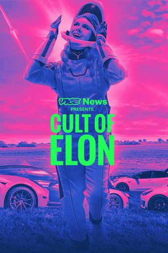 Постер фильма «VICE News Presents: Cult of Elon»