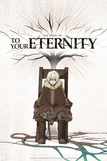 Постер фильма «The Roots of To Your Eternity»