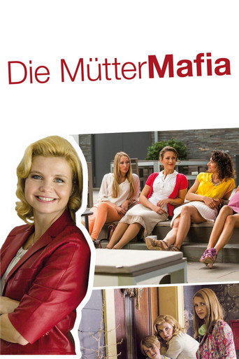 Постер фильма «Die Mütter-Mafia»